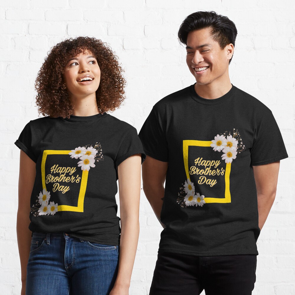 Discover Happy Brother's Day Classic T-Shirt