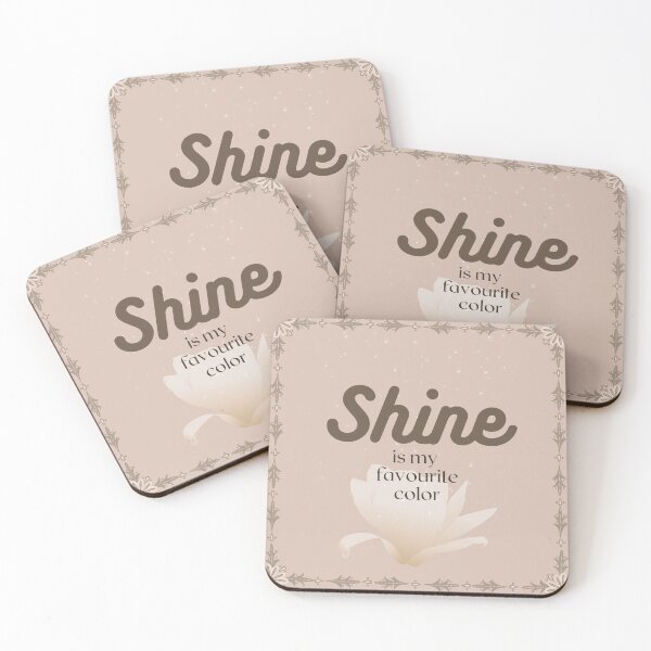 Item preview, Shine is my favourite color designed and sold by Galazilla.