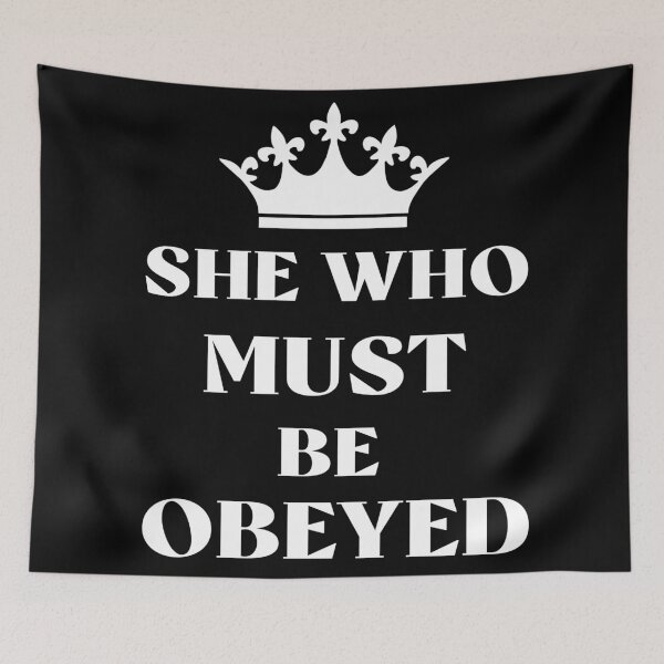 Item preview, She who must be obeyed  designed and sold by Rami Khalifah.