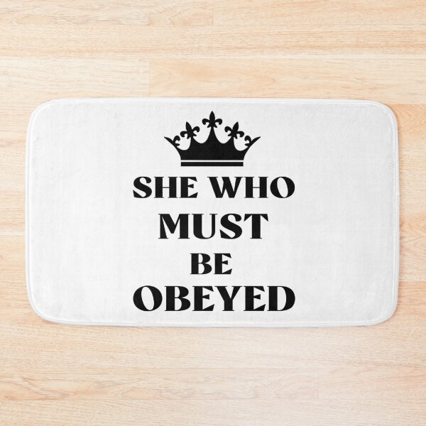 Item preview, She who must be obeyed  designed and sold by Rami Khalifah.