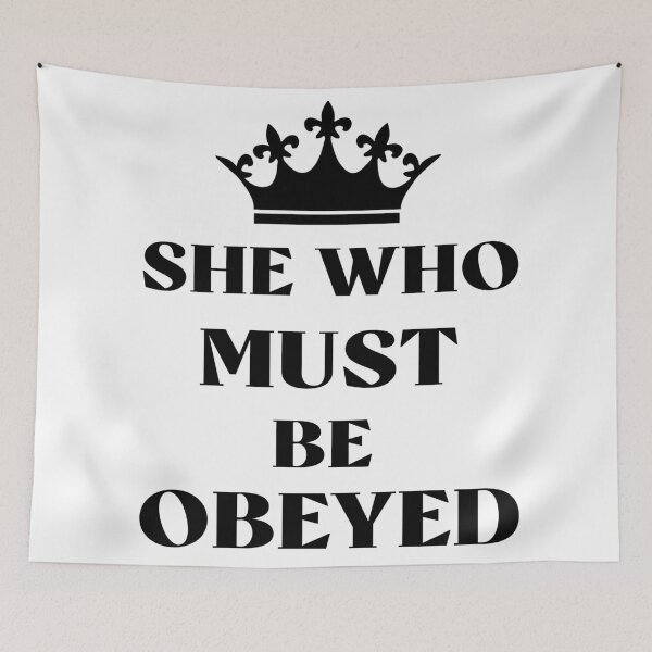Item preview, She who must be obeyed  designed and sold by Rami Khalifah.
