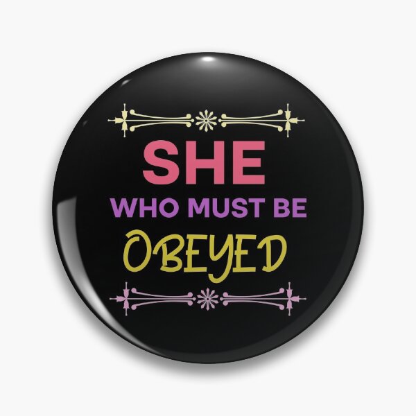 Item preview, She who must be obeyed  designed and sold by Rami Khalifah.