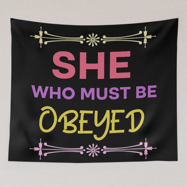 Item preview, She who must be obeyed  designed and sold by Rami Khalifah.
