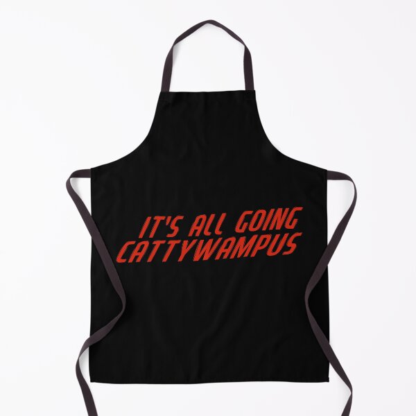 Item preview, It's all going cattywampus designed and sold by Borg219467.