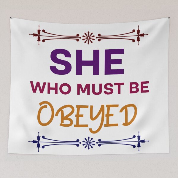 Item preview, She who must be obeyed  designed and sold by Rami Khalifah.