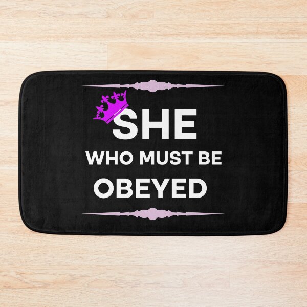 Item preview, She who must be obeyed  designed and sold by Rami Khalifah.