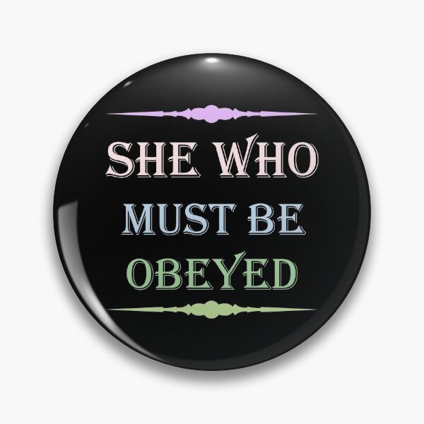 Item preview, She who must be obeyed  designed and sold by Rami Khalifah.