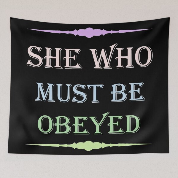 Item preview, She who must be obeyed  designed and sold by Rami Khalifah.