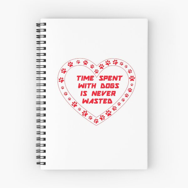 Item preview, Time Spent With Dogs Is Never Wasted designed and sold by Simo200.