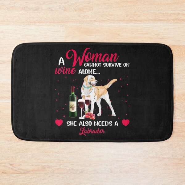 Item preview, Woman Cannot Survive On Wine Alone Needs Labrador TShirt40 designed and sold by gbrenda.