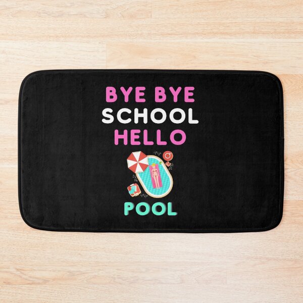 Item preview, Bye Bye School Hello Pool Beach For a Funny Summer designed and sold by Hab2.