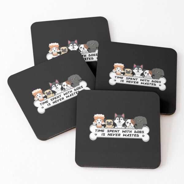 Item preview, Time Spent With Dogs Is Never Wasted designed and sold by Simo200.