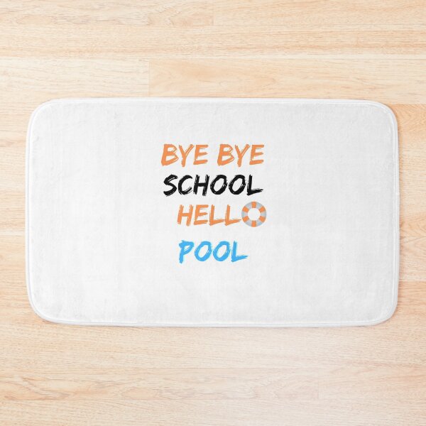 Item preview, Bye Bye School Hello Pool Beach Funny Summer designed and sold by Hab2.