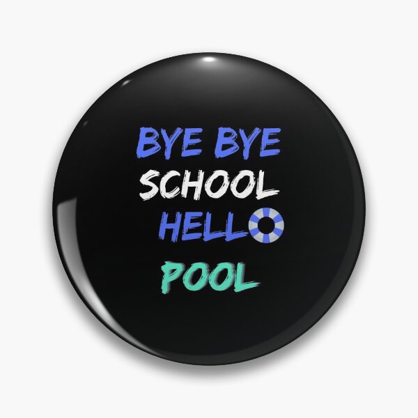 Item preview, Bye Bye School Hello Pool Beach Funny Summer . designed and sold by Hab2.