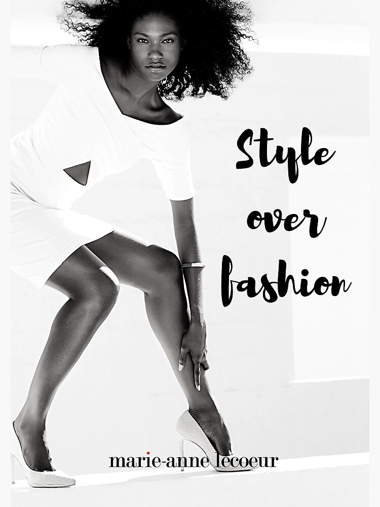 Style Over Fashion by ChicMarie