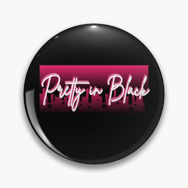 Pretty in Black Pin
