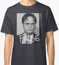 Dwight Schrute: False Classic T-Shirt