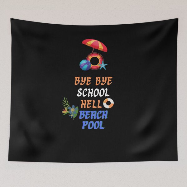 Item preview, Bye School Hello Pool Beach Funny Summer . designed and sold by Hab2.