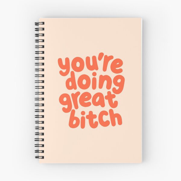 Item preview, You're Doing Great Bitch designed and sold by MotivatedType.