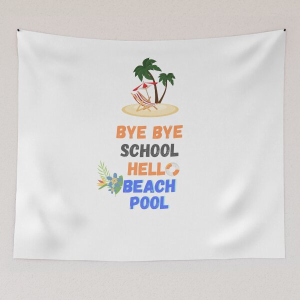 Item preview, Bye Bye School Hello Pool Beach For a Funny Summer  designed and sold by Hab2.