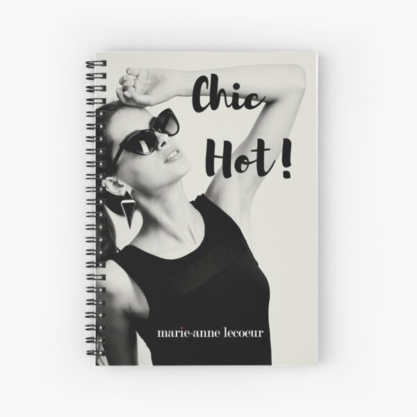 Chic Hot! Spiral Notebook