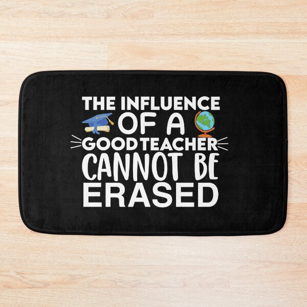 Item preview,  The Influence of A Good Teacher Cannot Be Erased Quote designed and sold by AritraSur.