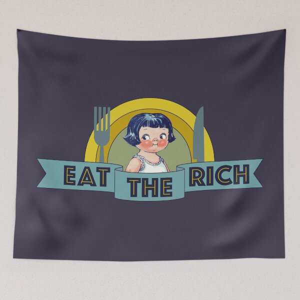 Item preview, Eat The Rich designed and sold by BendeBear.