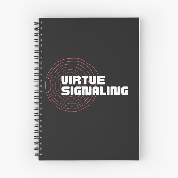 Item preview, Virtue signaling designed and sold by Khruvenaroh.