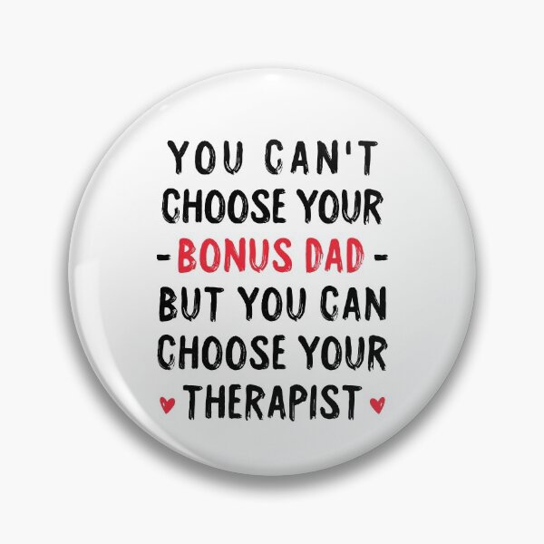 Item preview, You Can't Choose Your Bonus Dad But You Can Choose Your Therapist - Step Dad Father's Day Gift designed and sold by T-shirt For You.