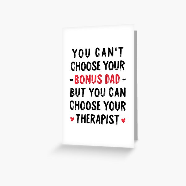 Item preview, You Can't Choose Your Bonus Dad But You Can Choose Your Therapist - Step Dad Father's Day Gift designed and sold by T-shirt For You.