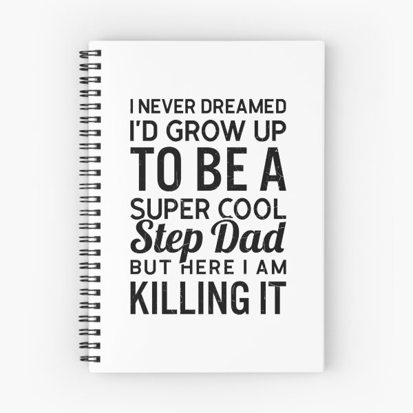 Item preview, I Never Dreamed I'd Grow Up To Be A Super Cool Step Dad - Fathers Day Gifts For Step Dad designed and sold by T-shirt For You.