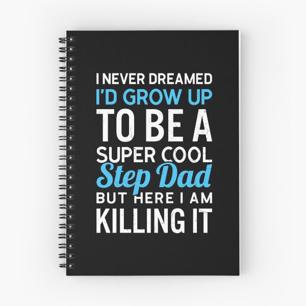 Item preview, I Never Dreamed I'd Grow Up To Be A Super Cool Step Dad - Step Dad Fathers Day Gifts designed and sold by T-shirt For You.