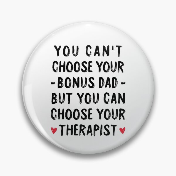 Item preview, You Can't Choose Your Bonus Dad But You Can Choose Your Therapist - Bonus Dad Fathers Day designed and sold by T-shirt For You.