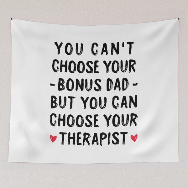 Item preview, You Can't Choose Your Bonus Dad But You Can Choose Your Therapist - Bonus Dad Fathers Day designed and sold by T-shirt For You.