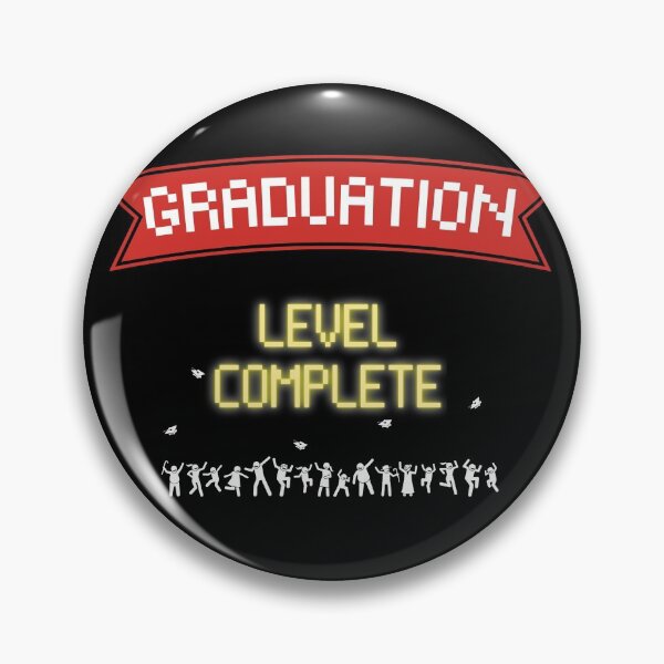 Item preview, College Graduation Level Complete New High Score - Gamers designed and sold by For the love of Pixels.
