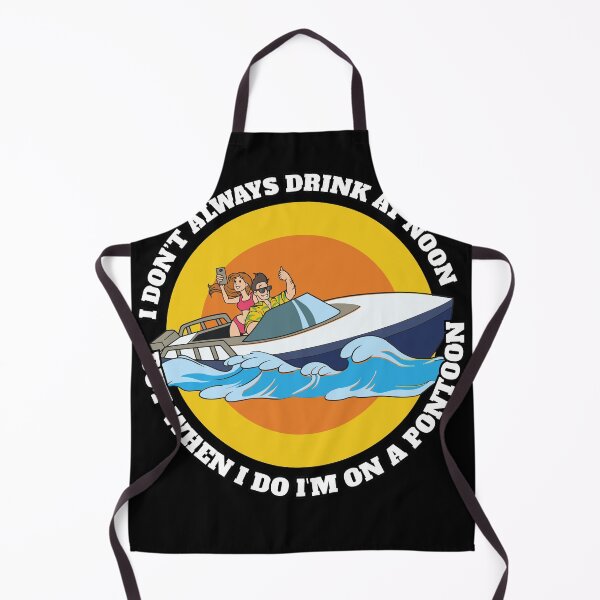 Item preview, I dont always Drink noon Pontoon Boat captain Motor Boating designed and sold by Rzelemenz.