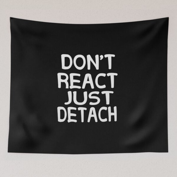 Item preview, Don't react just detach  designed and sold by karimaK-71.