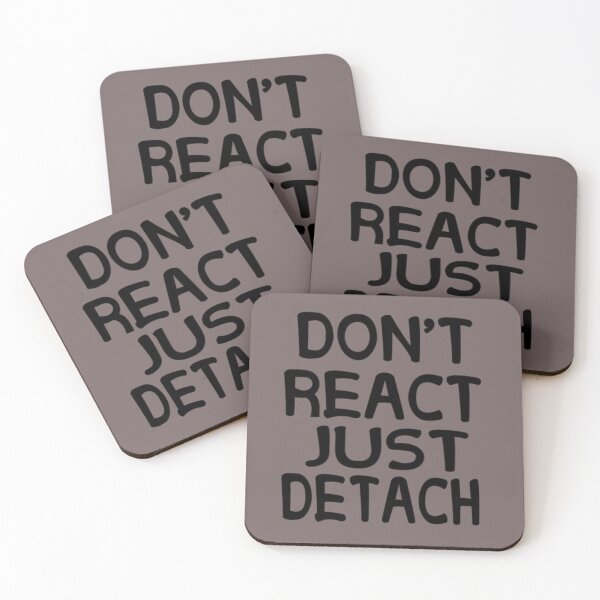 Item preview, Don't react just detach  designed and sold by karimaK-71.