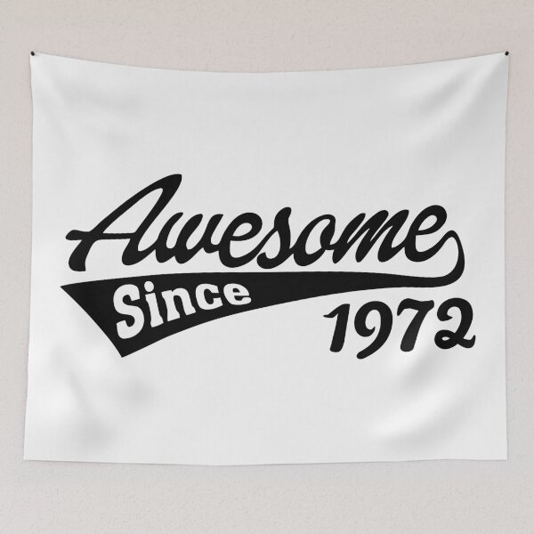 Item preview, Awesome since 1972 designed and sold by TheArtism.