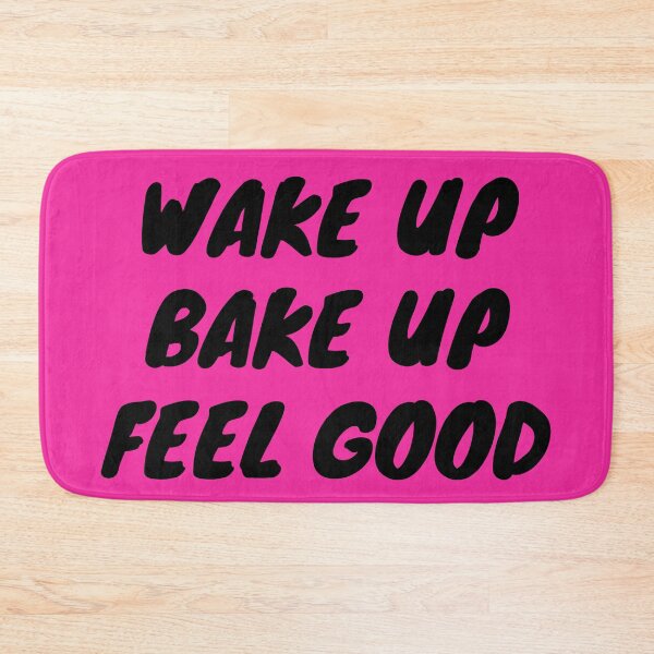 Item preview, WAKE UP BAKE UP FEEL GOOD  | Smart Successful Stoner | Weed Memes | designed and sold by AlfaEcho.