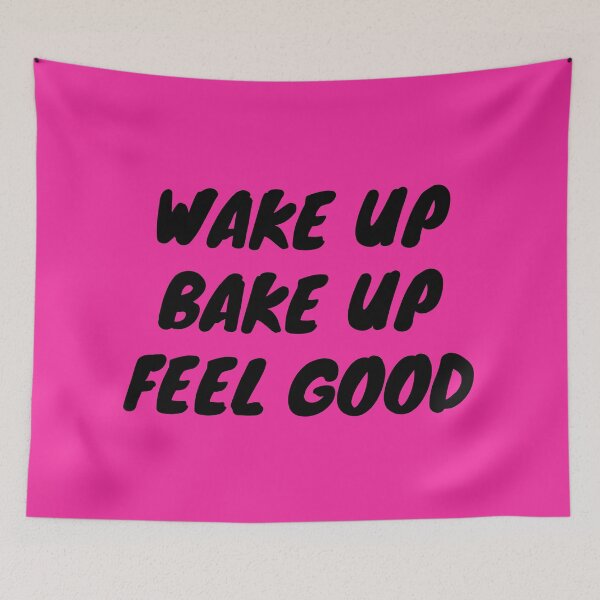 Item preview, WAKE UP BAKE UP FEEL GOOD  | Smart Successful Stoner | Weed Memes | designed and sold by AlfaEcho.