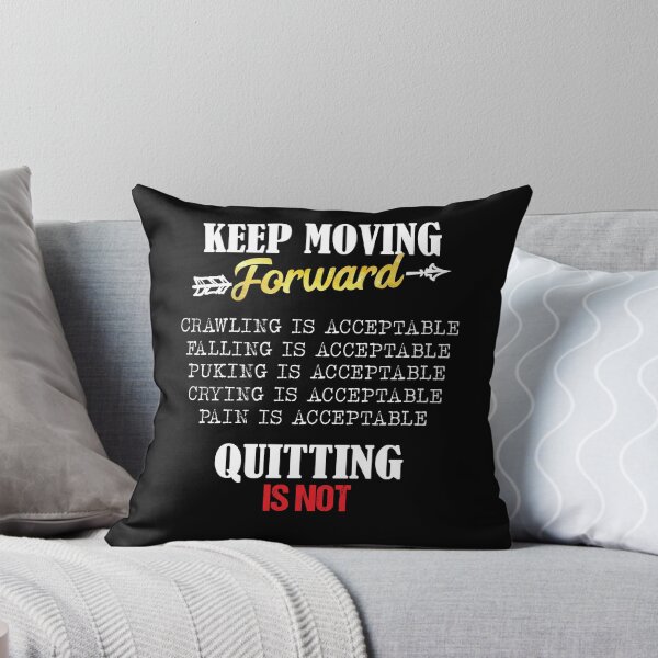 Item preview, Keep Moving Forward And Don't Quit Quitting designed and sold by Dressed For  Duty.