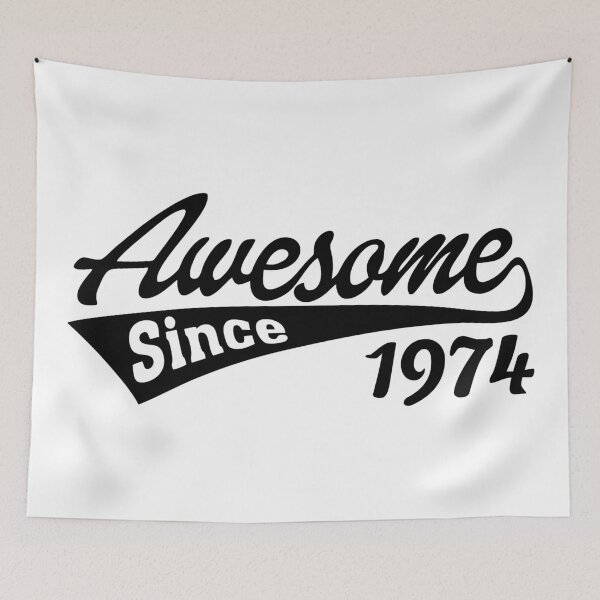 Item preview, Awesome since 1974 designed and sold by TheArtism.