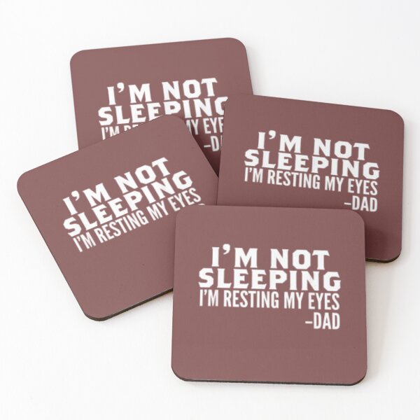 Item preview, I'm Not Sleeping I'm Just Resting My Eyes designed and sold by chanat3659.