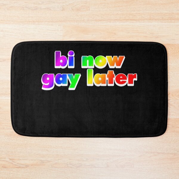 Item preview, Bi Now Gay Later Funny Bisexual Gift Rainbow designed and sold by Mesyo.