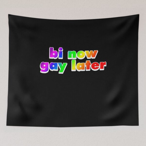 Item preview, Bi Now Gay Later Funny Bisexual Gift Rainbow designed and sold by Mesyo.