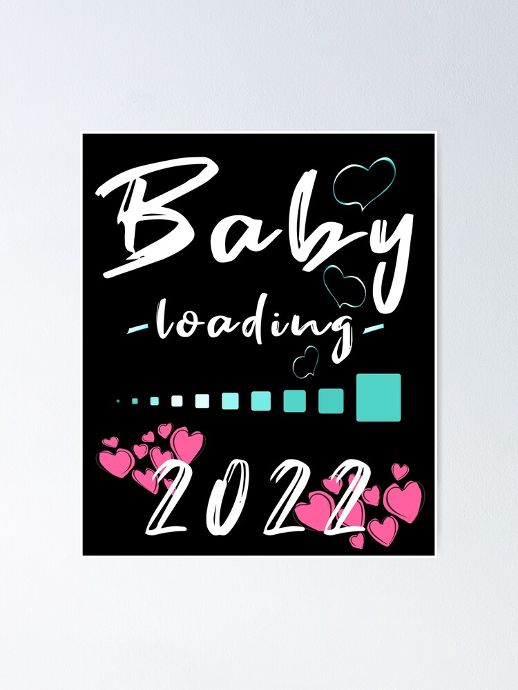 Baby Loading 22 Expectant Mother 22 Poster By Raeolus Redbubble