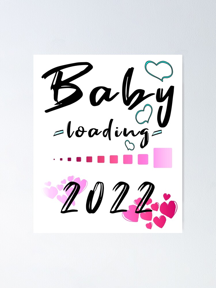 Poster Bebe Chargement 22 Maman 22 Par Raeolus Redbubble