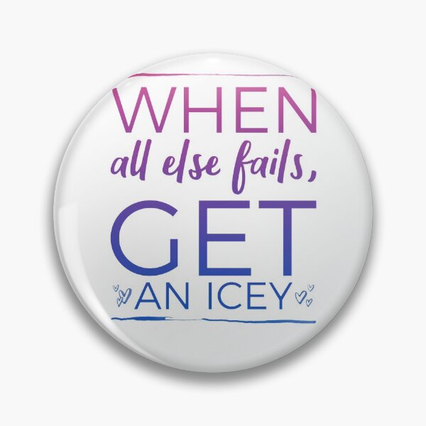 Item preview, When all else fails, get an Icey designed and sold by MotherOfBears.