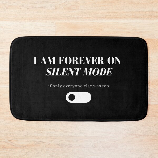 Item preview, I am forever on Silent Mode - Funny quote text print designed and sold by ThousandAutumns.